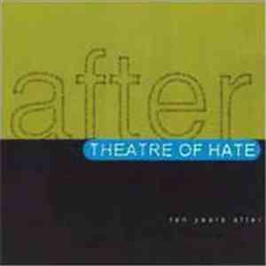Theatre Of Hate - Ten Years After flac download