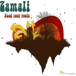 Zamali - Feed Your Roots flac download