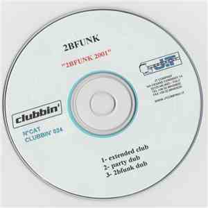 2B Funk - 2bfunk 2001 flac download