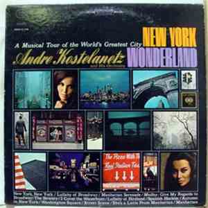 Andre Kostelanetz And His Orchestra - New York Wonderland flac download