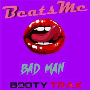 BeatsMe  - Bad Man flac download