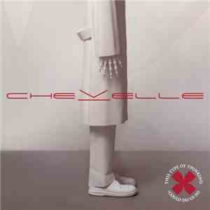 Chevelle  - This Type Of Thinking (Could Do Us In) flac download