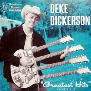 Deke Dickerson - Greatest Hits Volume 1 flac download