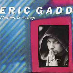Eric Gadd - Heaven Is Asleep flac download