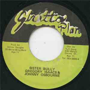 Gregory Isaacs & Johnny Osbourne - Sister Bully flac download