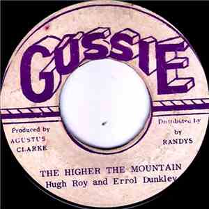 Hugh Roy And Errol Dunkley - The Higher The Mountain flac download