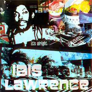 Ibis Lawrence - It's Alright flac download