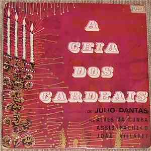 Júlio Dantas, Alves Da Cunha, Assis Pacheco, João Villaret - A Ceia Dos Cardeais flac download