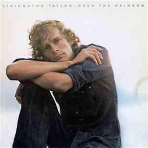 Livingston Taylor - Over The Rainbow flac download