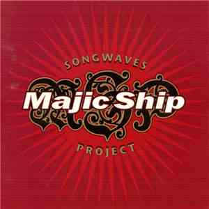 Majic Ship - Songwaves Project flac download