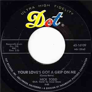 Nick Todd - Your Love's Got A Grip On Me / Each Moment (Spent With You) flac download