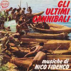 Nico Fidenco - Gli Ultimi Cannibali (Colonna Sonora Originale) flac download