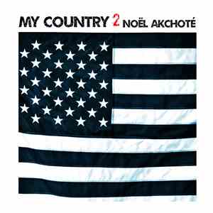 Noël Akchoté - My Country Vol. 2 (Country Favorites) flac download