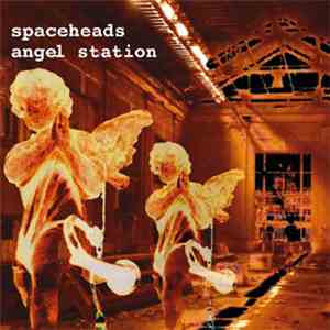 Spaceheads - Angel Station flac download