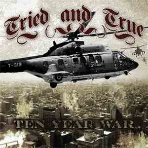 Tried And True - Ten Year War flac download