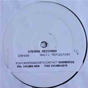 Walt J. - Reflection flac download