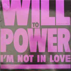 Will To Power - I'm Not In Love flac download