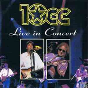 10cc - Live In Concert flac download