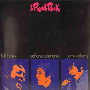 Adriano Celentano, Bill Haley, Jerry Williams  - I Re Del Rock flac download