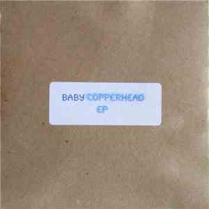 Baby Copperhead - EP flac download