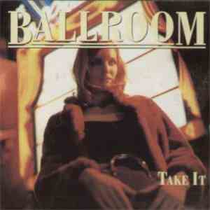 Ballroom  - Take It flac download