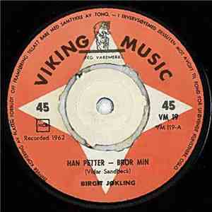 Birgit Jøkling - Han Petter - Bror Min flac download