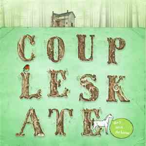 Coupleskate - Don't Scare The Horses flac download