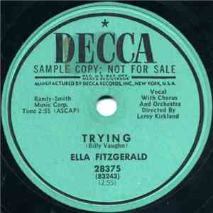 Ella Fitzgerald / Ella Fitzgerald With Bobby Orton's Teen-Aces - Trying / My Bonnie Lies Over The Ocean flac download