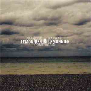 François Lemonnier & Raphaël Lemonnier - Come Again flac download
