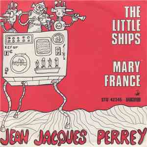 Jean Jacques Perrey - The Little Ships / Mary France flac download