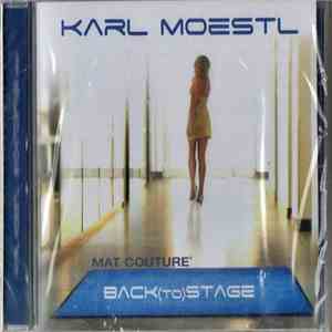 Karl Moestl - Mat Couture - Back(To)Stage flac download