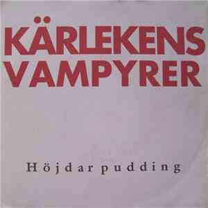 Kärlekens Vampyrer - Höjdarpudding flac download