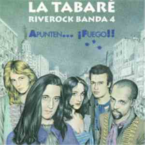 La Tabaré Riverock Banda - Apunten... ¡Fuego!! flac download
