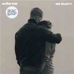 Maxïmo Park - Our Velocity flac download