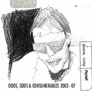 Paul Timings - Odds, Sods & Consumerables (2003 - 07) flac download