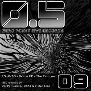 PN-X-TG - Weiss EP - The Remixes flac download