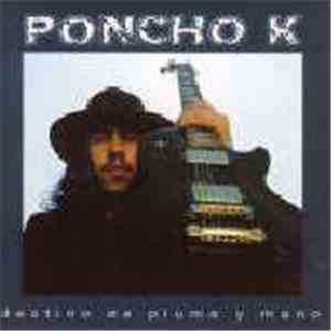 Poncho K - Destino de Pluma y Mano flac download