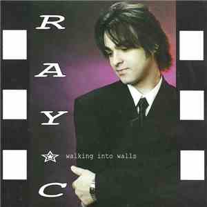 Ray C. - Walking Into Walls flac download
