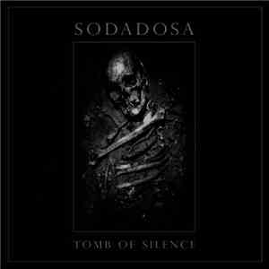 Sodadosa - Tomb Of Silence flac download