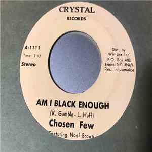The Chosen Few - Am I Black Enough flac download