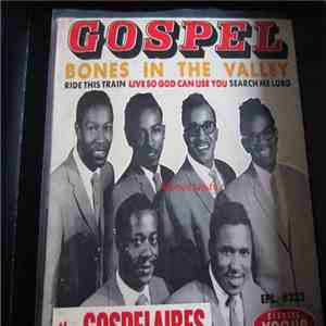 The Gospelaires - Bones In The Valley flac download