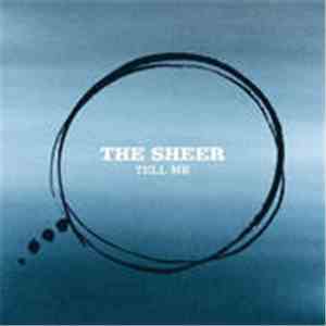 The Sheer - Tell Me flac download