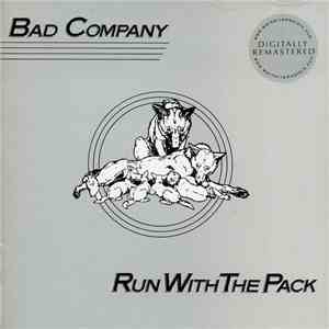 Bad Company  - Run With The Pack flac download