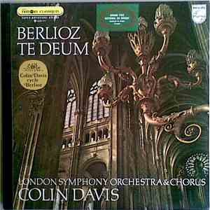 Berlioz - Colin Davis, London Symphony Orchestra & Chorus - Te Deum flac download