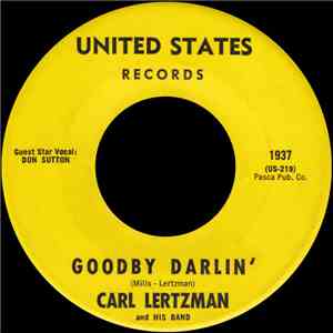 Carl Lertzman And His Band - Goodby Darlin' flac download