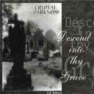 Cryptal Darkness - Descend Into Thy Grave flac download