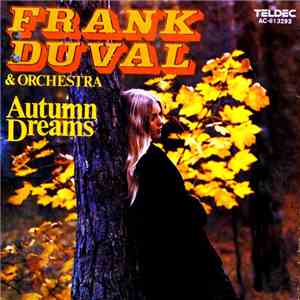 Frank Duval & Orchestra - Autumn Dreams flac download