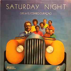 Giel (De Zingende Taxichauffeur) & Combo Curaçao - Saturday Night flac download