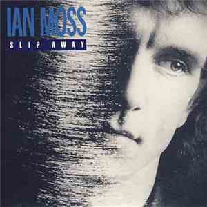 Ian Moss - Slip Away flac download