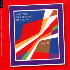 Karl Berger / Ed Blackwell / Dave Holland - Transit flac download
